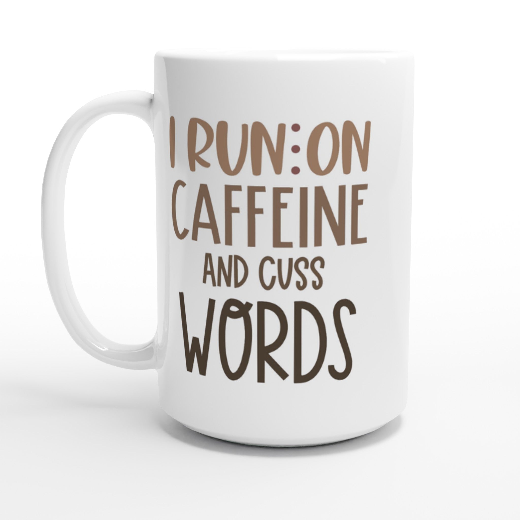 I run on caffeine 15oz Mug - iCandy gFX Studios