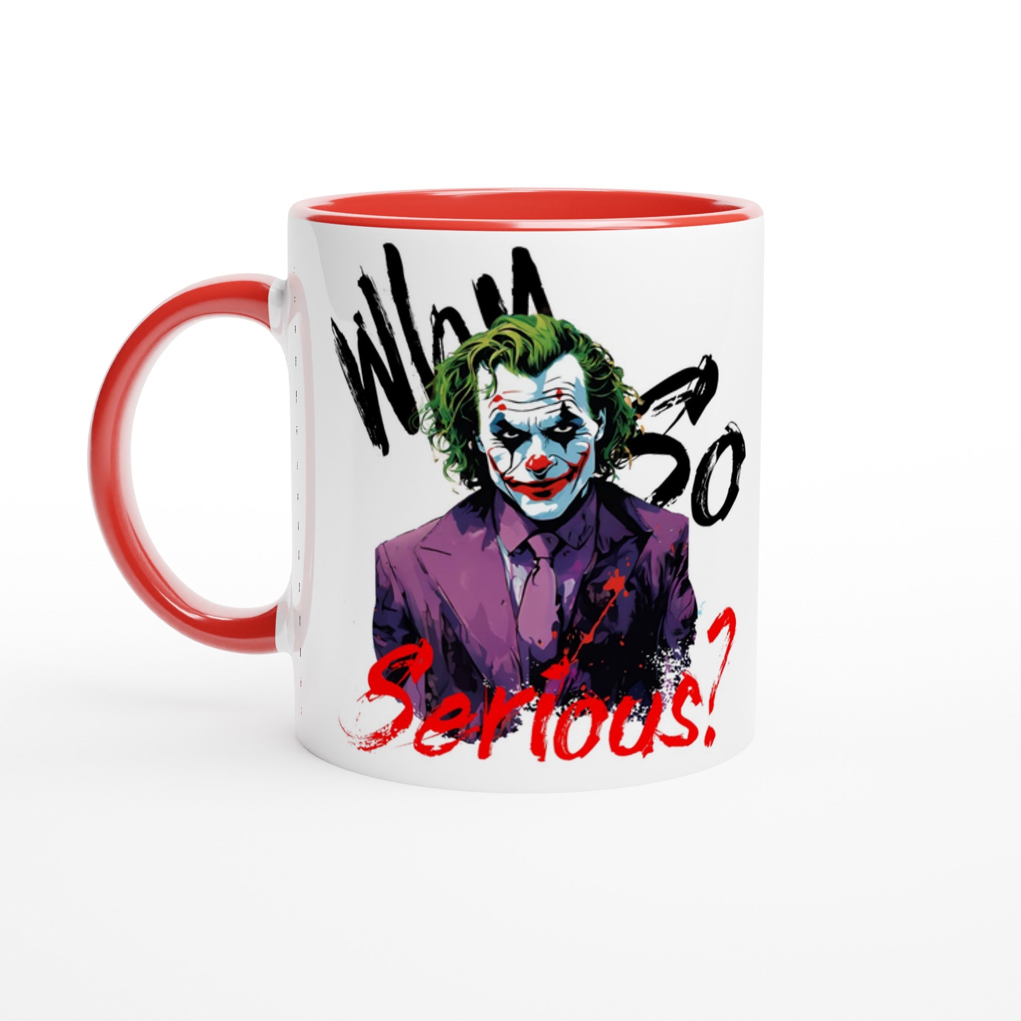 Why so serious? 11oz Mug - iCandy gFX Studios