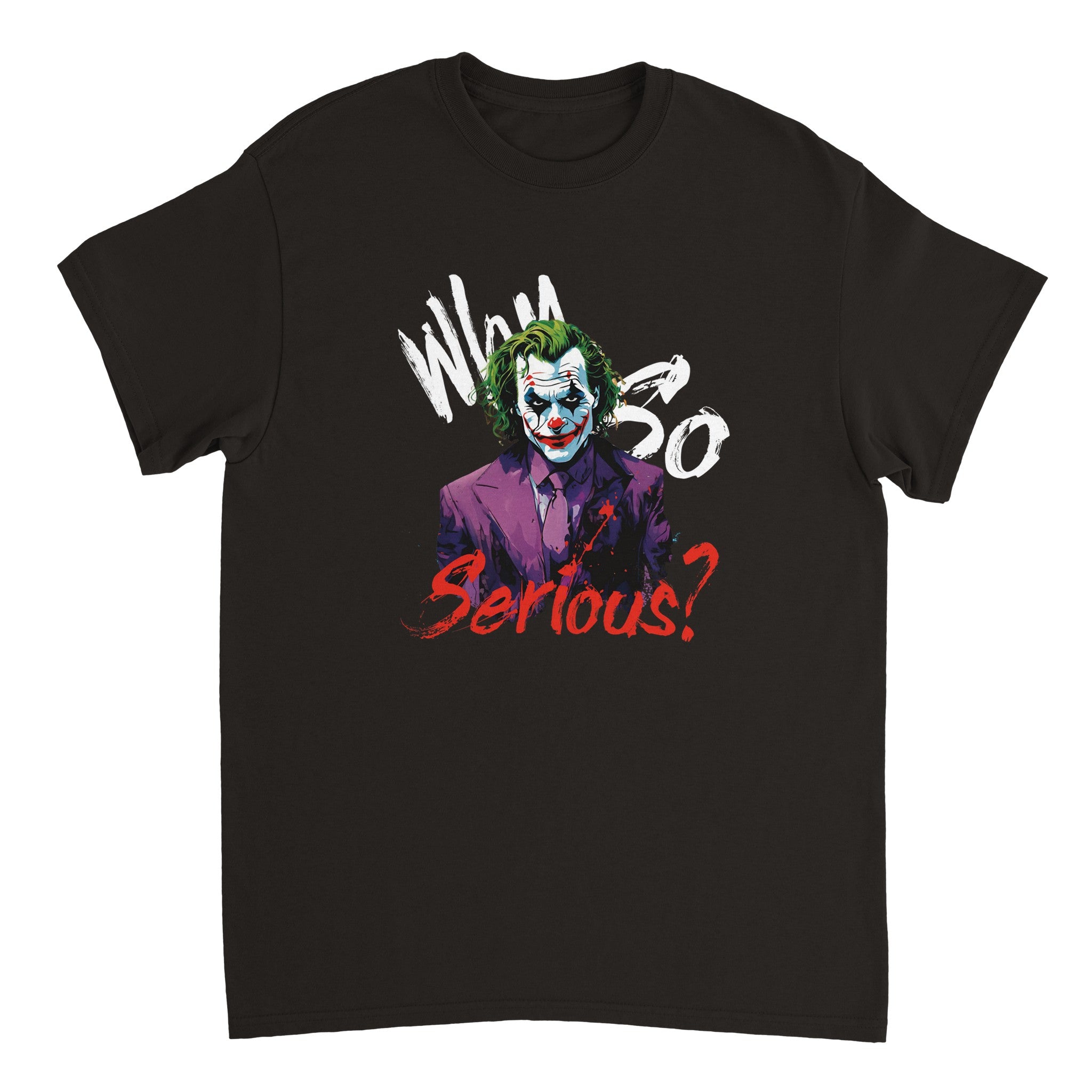 Why so serious? T-shirt - iCandy gFX Studios