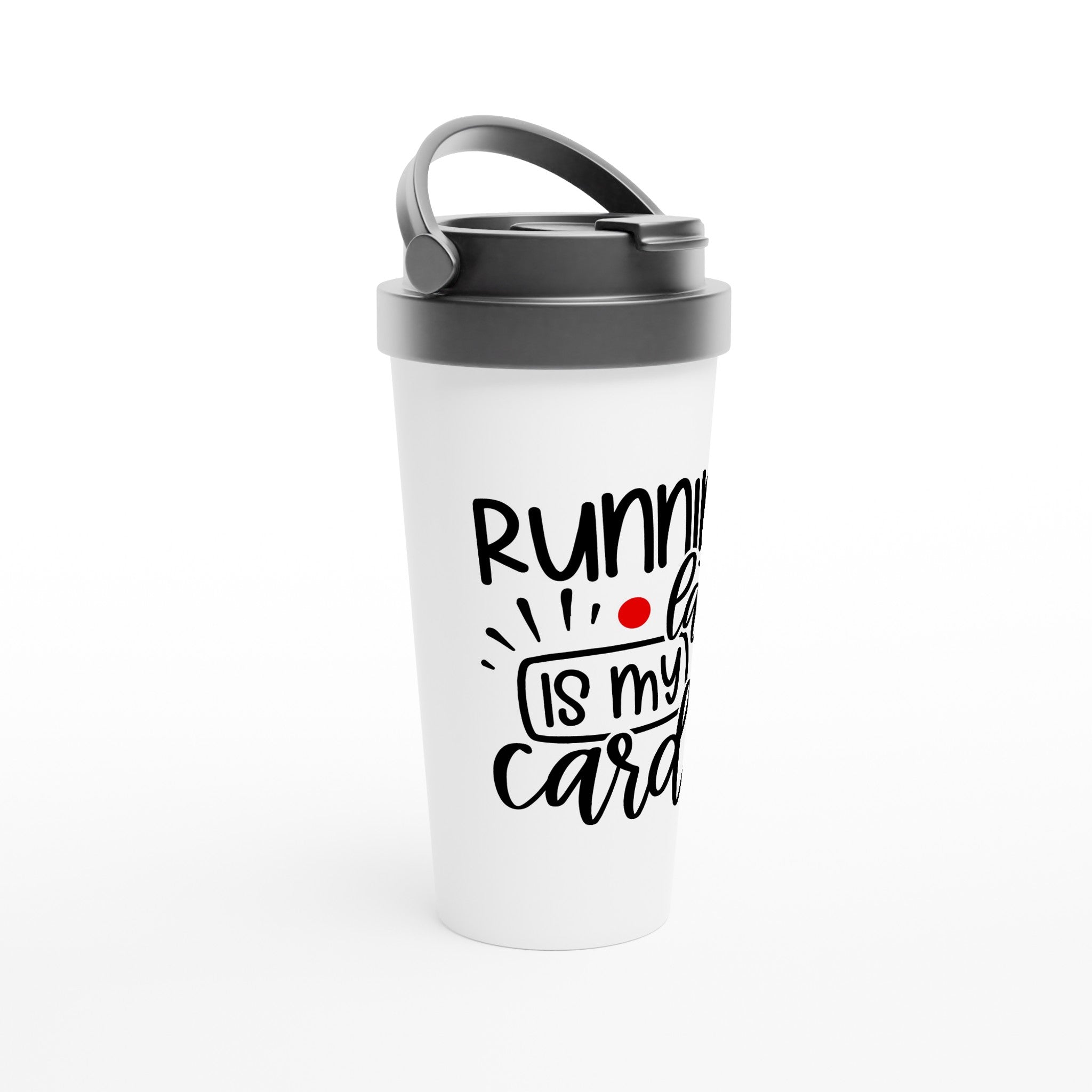 Running Late is my Cardio 15oz Travel Mug - iCandy gFX Studios